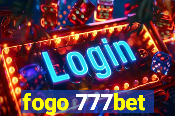 fogo 777bet